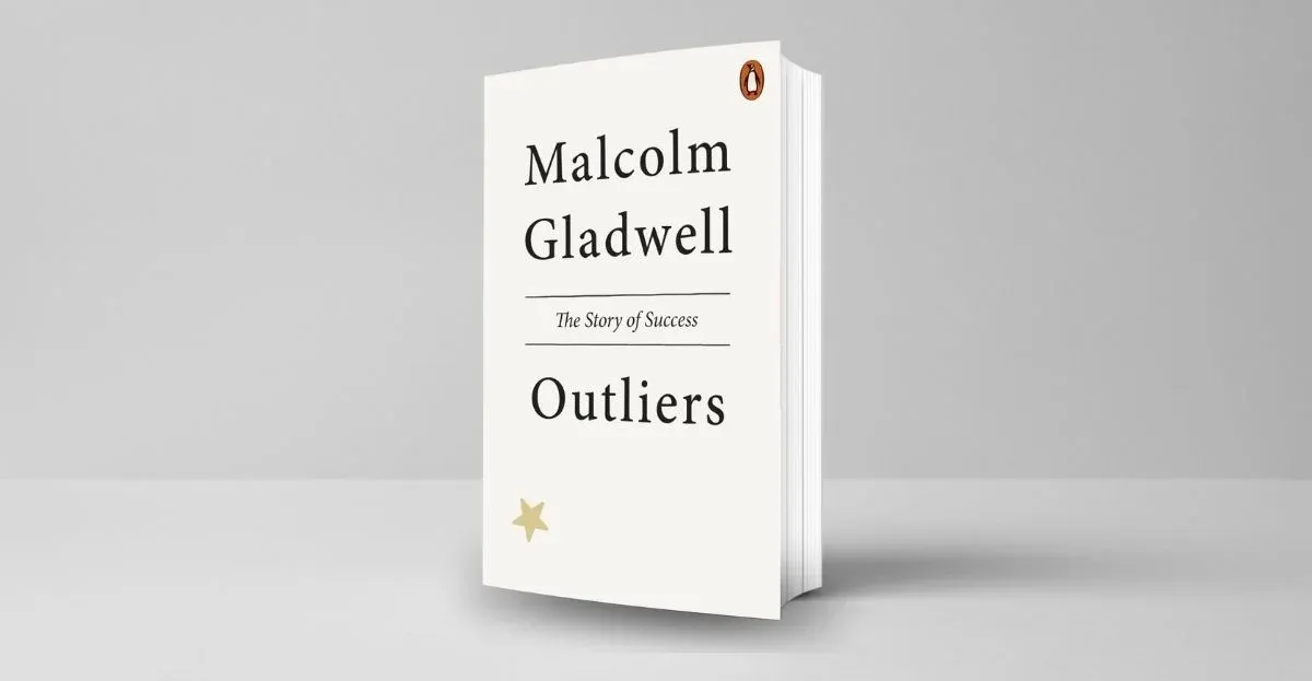 Outliers by Malcolm Gladwell