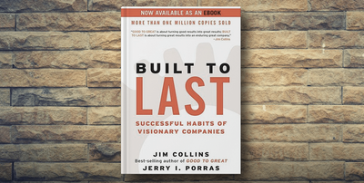 Built to Last by Jim Collins and Jerry Porras