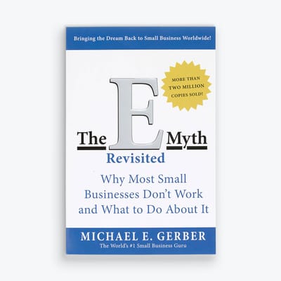 The E-Myth Revisited by Michael E. Gerber