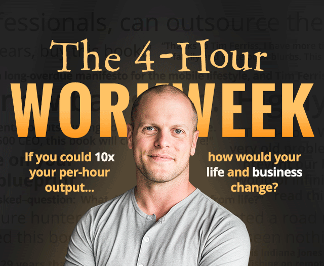 The Four-Hour-Workweek by Timothy Ferriss