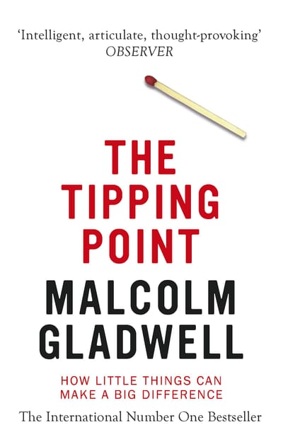 The Tipping Point by Malcolm Gladwell