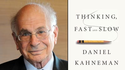Thinking, Fast and Slow by Daniel Kahneman