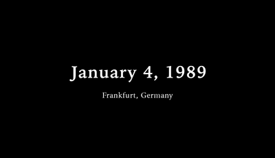 January 4, 1989 (Frankfurt, Germany)