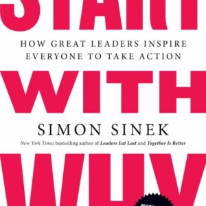 Start With Why by Simon Sinek