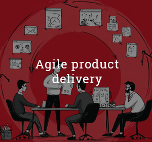 Agile product delivery