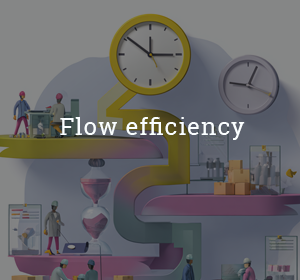 Flow efficiency