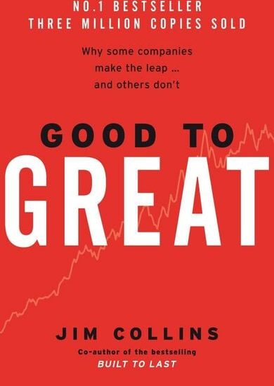 Good to Great - Jim Collins