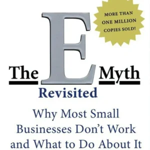 The E-Myth Revisited by Michael E. Gerber