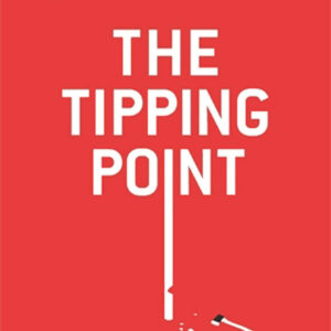 The Tipping Point by Malcolm Gladwell